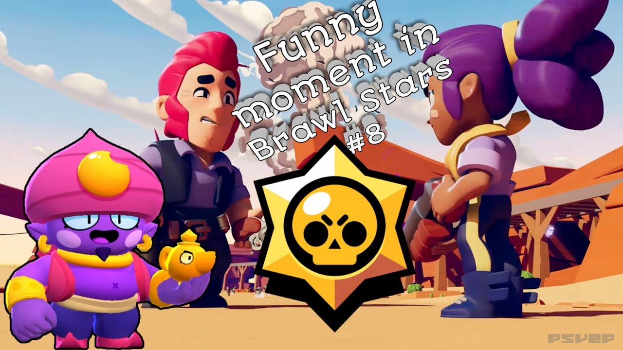 Funny moment in Brawl Stars #8 - YouTube