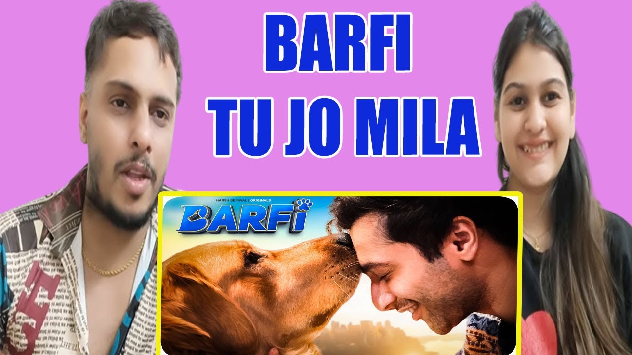 Barfi | Part 1: Tu Jo Mila | Harsh Beniwal