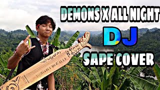 Sape Cover DJ DEMONS X ALL NIGHT @nabihikoo cover by @reymambes5038