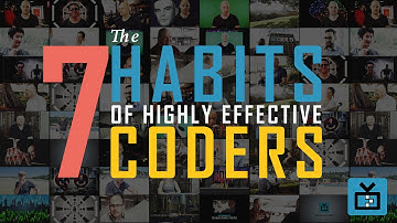 The 7 Habits of Highly Effective Coders