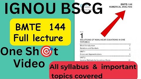 Complete BMTE 144 Lecture in One shot video | Numerical analysis | Most important topics IGNOU BSCG