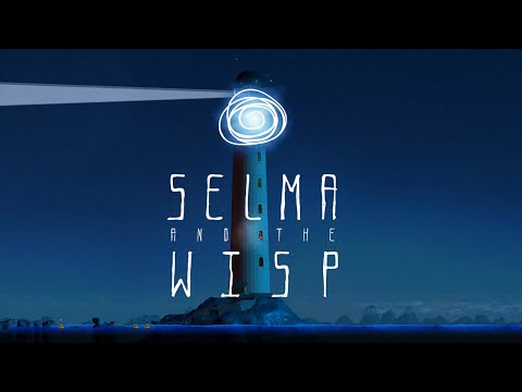 Selma and the Wisp - Trailer