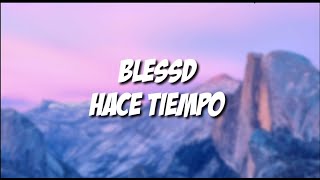 #3tendencia  BLESSD - ⏰ HACÉ TIEMPO 👀 [ Letra/Lyrics ]