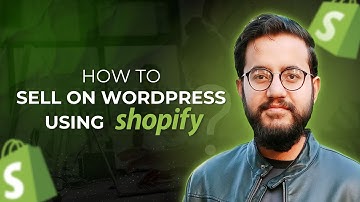 How to Sell on WordPress Using Shopify | Sell on WordPress Shopify App Tutorial