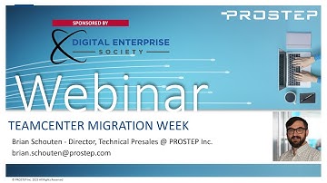 1 - Digital Enterprise Society Presents - PLM Migration Planning for Siemens Teamcenter 101