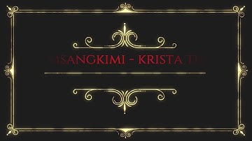 LAWMSANGKIMI - KRISTA THISEN (LYRIC VIDEO)