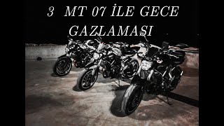 3 Mt 07 Ile Gece Gazlamasi Teker Denemesi̇