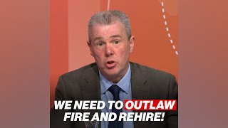 We Need To Outlaw Fire and Rehire!