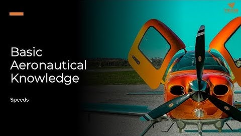 Basic Aeronautical Knowledge – Airspeed Types