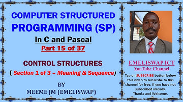 Computer Structured Programming In C and Pascal (Part 15 of 37) | Sequence control Structures