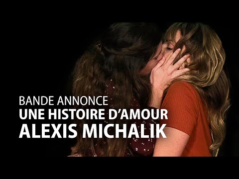 UNE HISTOIRE D&#039;AMOUR - Le nouveau spectacle d&#039;Alexis Michalik à La Scala Paris