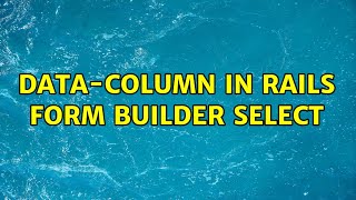 Data-column in Rails form builder select