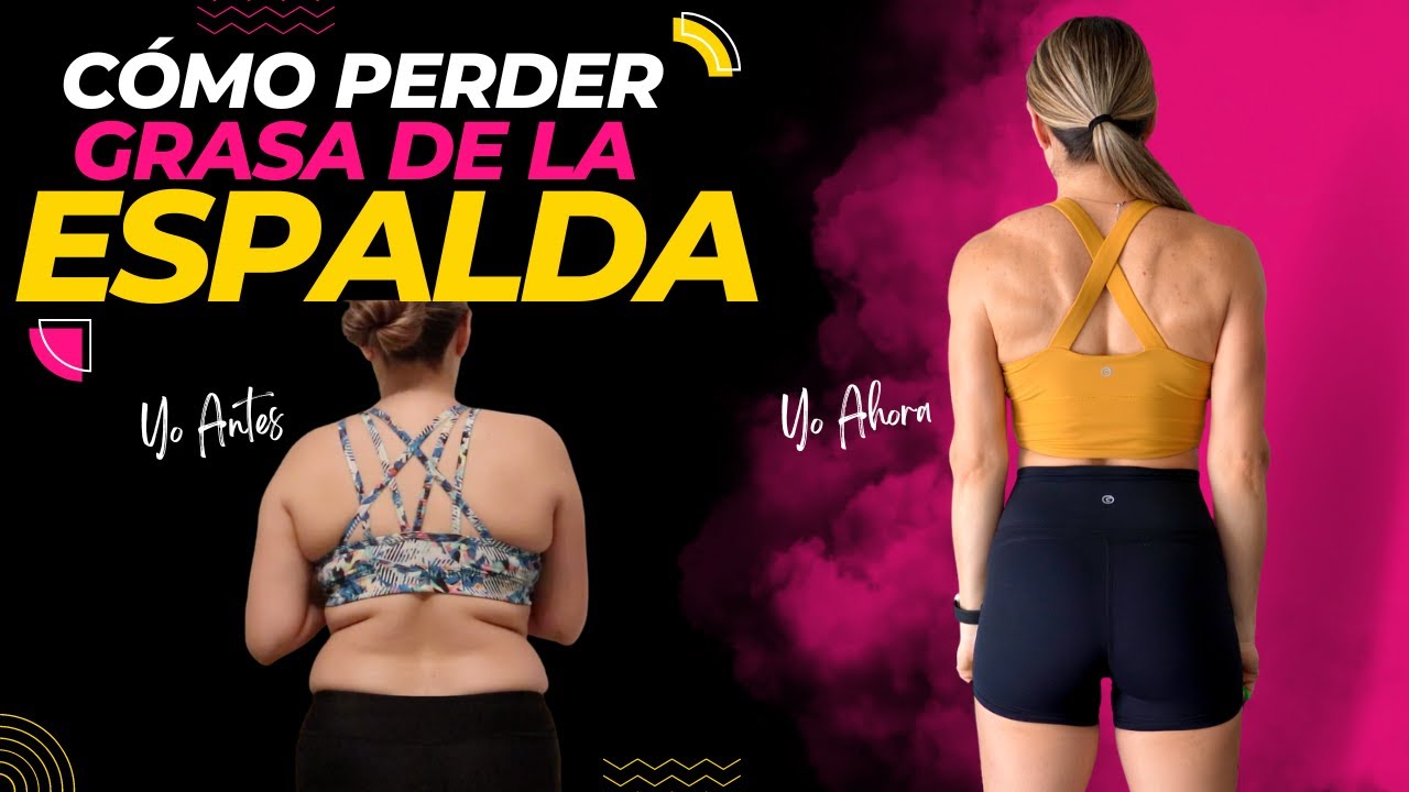 Cómo Perder Grasa De La Espalda Y Eliminar Los Rollitos! Lecardio - YouTube