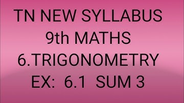 TN samacheer 9th Maths exercise 6.1 sum 3 chapter 6 Trigonometry 2020-21