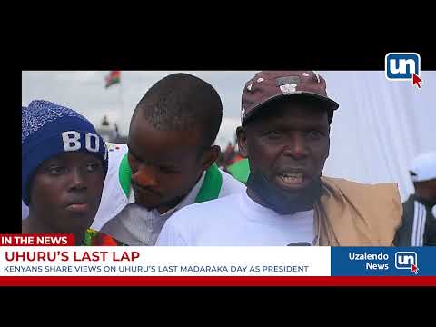 Kenyans Share Views On Uhuru's Last Madaraka Day As President