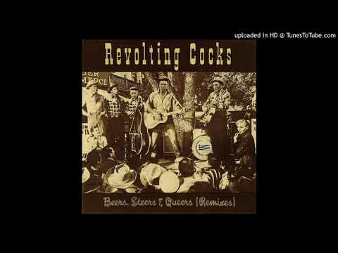 Revolting Cocks - Beers, Steers & Queers (Drop Your Britches Mix)
