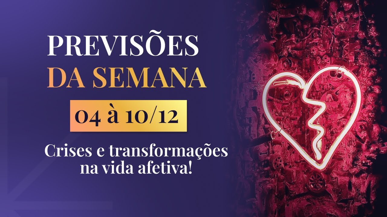 Previsões da semana para os signos | 04 à 10 de dezembro - YouTube