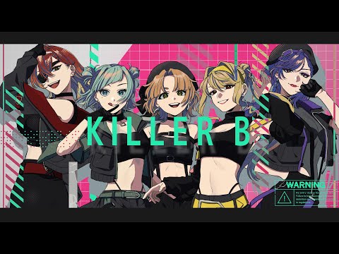 【オリジナルMV】KILLER B / 梅とら【歌ってみた】