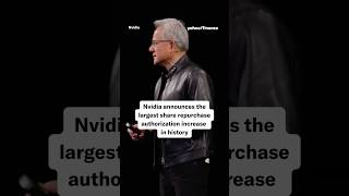 Nvidia は、史上最大の自社株買い承認の増額を発表しました。