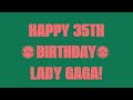 Happy 35th Birthday Lady Gaga!