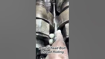 Round-head Bolt Thread Rolling#professional #machine #process #threads #rolling #jm #factory #life