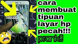 cara membuat tipuan layar hp seperti pecah / rusak