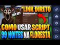 COMO USAR SCRIPT 99 NOITES NA FLORESTA NO ROBLOX (VOANDO E AUTO FARM) 🌲🔥