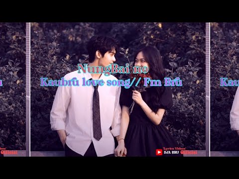 Nungbai no _ new fm bru song kaubru XML files 🥰🥰