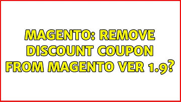 Magento: Remove Discount Coupon from Magento ver 1.9? (4 Solutions!!)