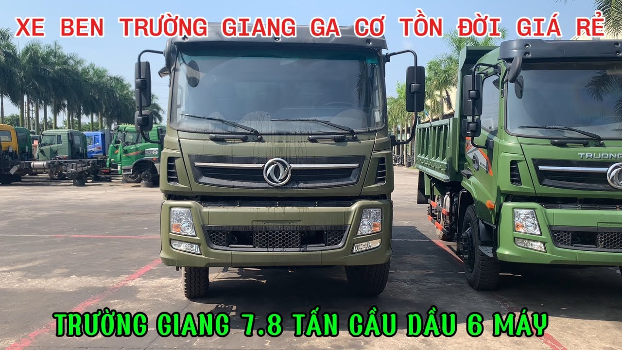 XE BEN TRƯỜNG GIANG 7.8 TẤN GA CƠ CẦU DẦU 6 MÁY THANH LÝ TỒN ĐỜI GIÁ TỐT CHẠY KHOẺ