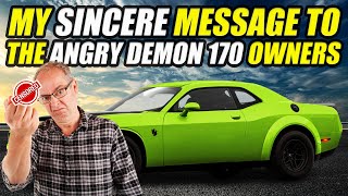 A SINCERE MESSAGE TO THE ANGRY DEMON 170 OWNERS