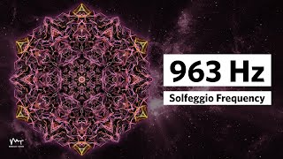 963 Hz Returning to Oneness I Music for your crown chakra I Solfeggio Healing Frequency