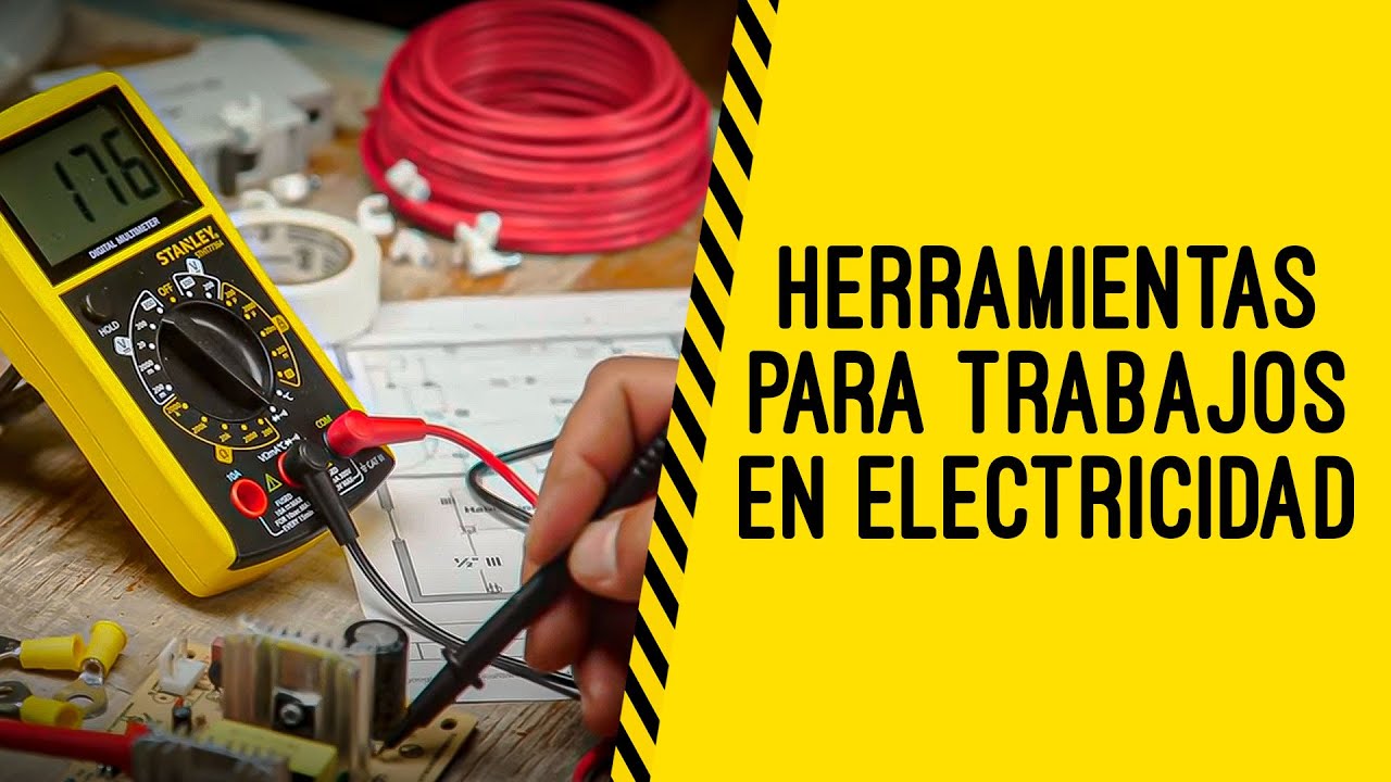 Herramientas esenciales para realizar un trabajo en electricidad 