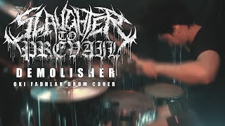 SLAUGHTER TO PREVAIL - DEMOLISHER (DRUM COVER) BY OKI FADHLAN