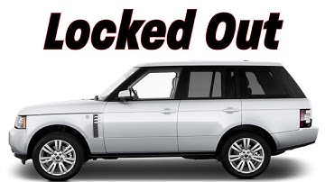 How to get in a Superlocked Range Rover