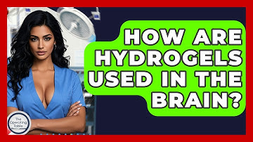 How Are Hydrogels Used In The Brain? - The Operating Table