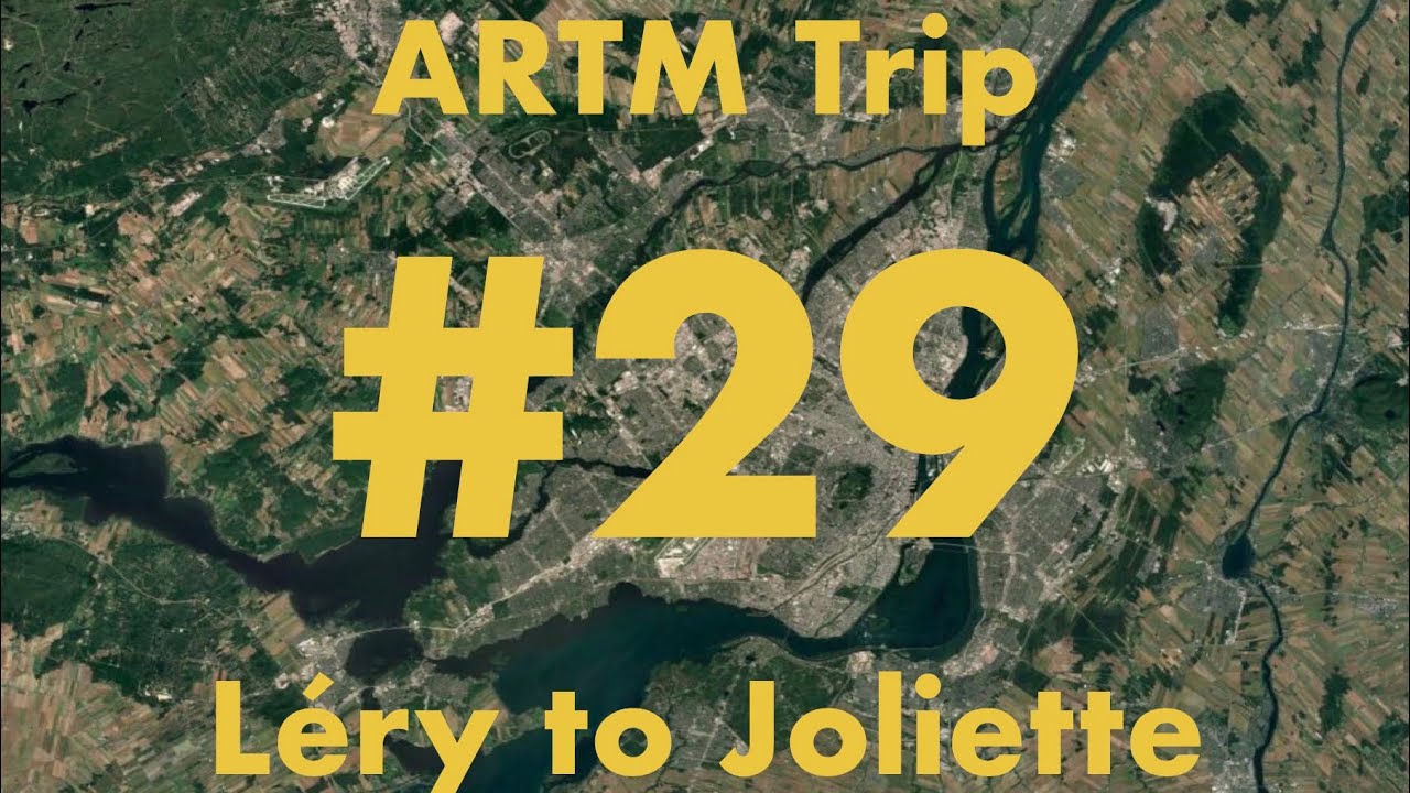 ARTM Trip #29: Léry to Joliette