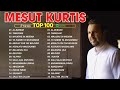 Top 10 Mesut Kurtis Songs 2025 | Full Album for Reflection & Peace