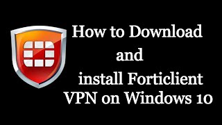 How to download and install Forticlient VPN (Latest) on windows 10 - vetechno image