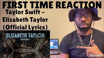 REACTION | Taylor Swift - Elizabeth Taylor (Official Lyrics)