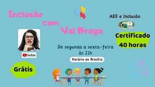 Inclusão com Val Braga - 29 de abril de 2024