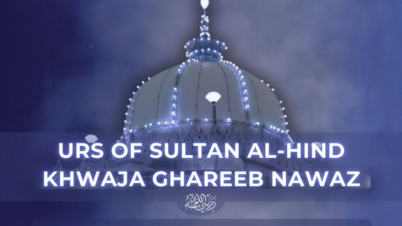 Urs of Sultan al-Hind Khwaja Ghareeb Nawaz | Live from Preston UK