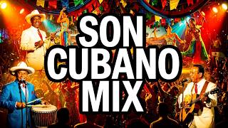 🔥 Cuban Fiesta Mix | Son Cubano Clásico con Mucho Sabor 💃