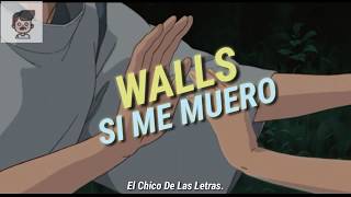 Walls - Si Me Muero (Letra)