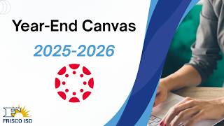 Year-End Canvas 2026 for all teachers