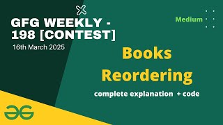 Books Reordering | GFG Weekly 198 Coding Contest [Rated Contest] | GFG #coding #gfg