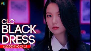 CLC (씨엘씨) - Black Dress | Hidden Vocals