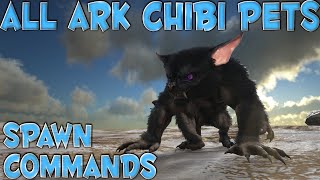 ALL ARK CHIBI PETS SPAWN Commands