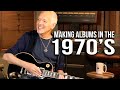 Peter Frampton on Making Records in the 1970s