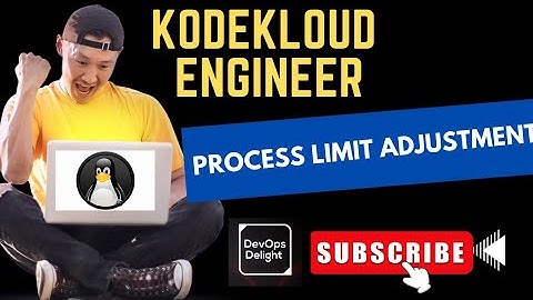 kodekloud  Engineer Task | Linux Tasks Level-1 | Task-17 | Process Limit Adjustment